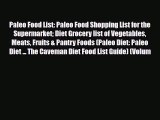 Read ‪Paleo Food List: Paleo Food Shopping List for the Supermarket Diet Grocery list of Vegetables‬