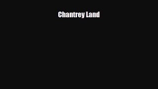 PDF Chantrey Land Ebook