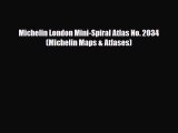 Download Michelin London Mini-Spiral Atlas No. 2034 (Michelin Maps & Atlases) Read Online