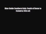 Download Blue Guide Southern Italy: South of Rome to Calabria (8th ed) Free Books