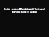 PDF Italian Lakes and Mountains with Venice and Florence (Signpost Guides) Read Online