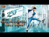 Swing Swing Swing Full Song || Jil Telugu Movie || Gopichand, Raashi Khanna || Ghibran
