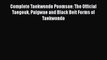 Download Complete Taekwondo Poomsae: The Official Taegeuk Palgwae and Black Belt Forms of Taekwondo