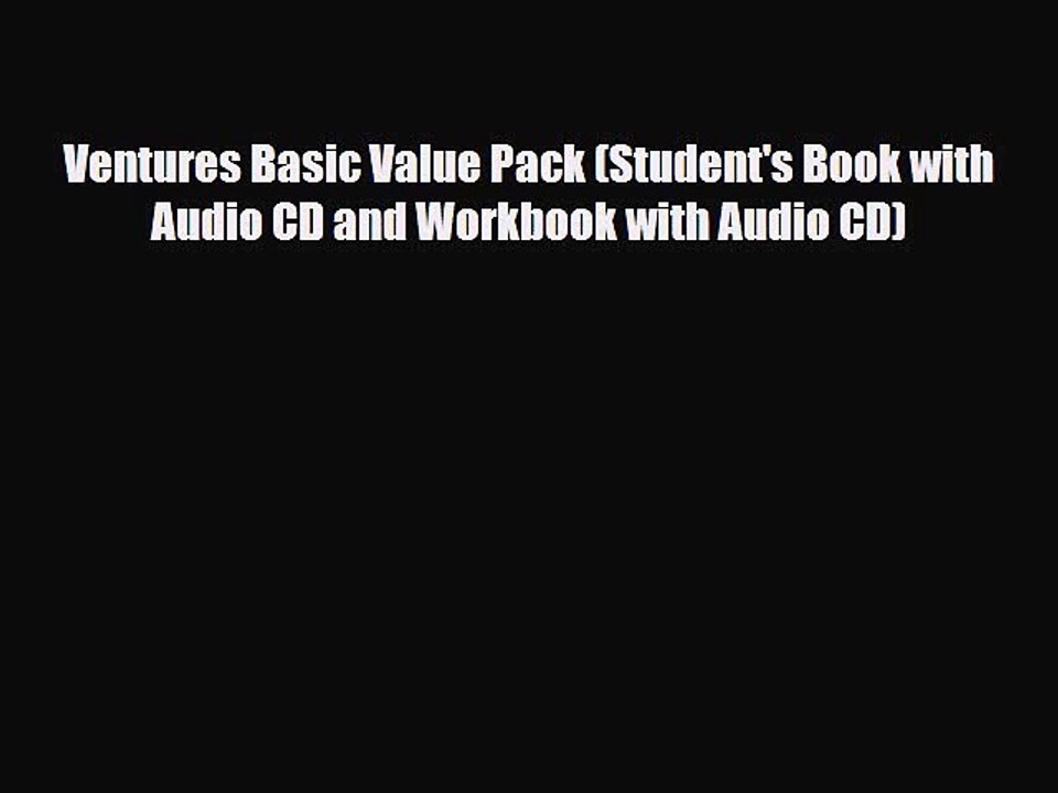 Download Ventures Basic Value Pack (Student's Book with Audio CD and Workbook with Audio CD)