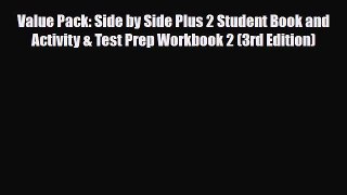 PDF Value Pack: Side by Side Plus 2 Student Book and Activity & Test Prep Workbook 2 (3rd Edition)