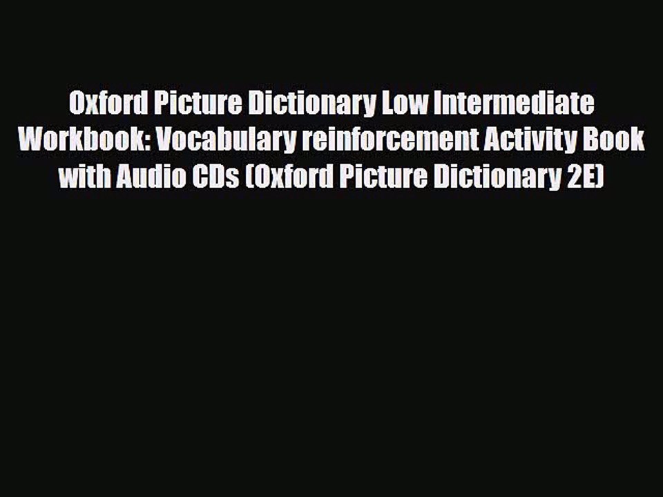 PDF Oxford Picture Dictionary Low Intermediate Workbook: Vocabulary reinforcement Activity