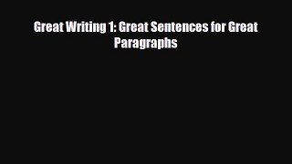 PDF Great Writing 1: Great Sentences for Great Paragraphs  Read Online