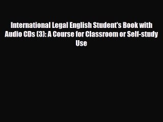 Download International Legal English Student's Book with Audio CDs (3): A Course for Classroom