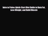 Download ‪Intro to Paleo: Quick-Start Diet Guide to Burn Fat Lose Weight and Build Muscle‬