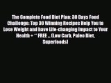 Read ‪The Complete Food Diet Plan: 30 Days Food Challenge: Top 30 Winning Recipes Help You