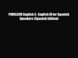 Download PIMSLEUR English 3 : English III for Spanish Speakers (Spanish Edition)  EBook