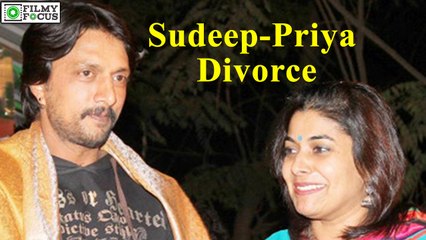 Sudeep Priya Divorce In The Limelight | filmyfocus.com