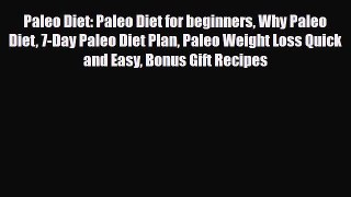 Read ‪Paleo Diet: Paleo Diet for beginners Why Paleo Diet 7-Day Paleo Diet Plan Paleo Weight