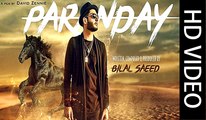 Bilal Saeed Paranday Full Music Video Latest Punjabi Song 2016