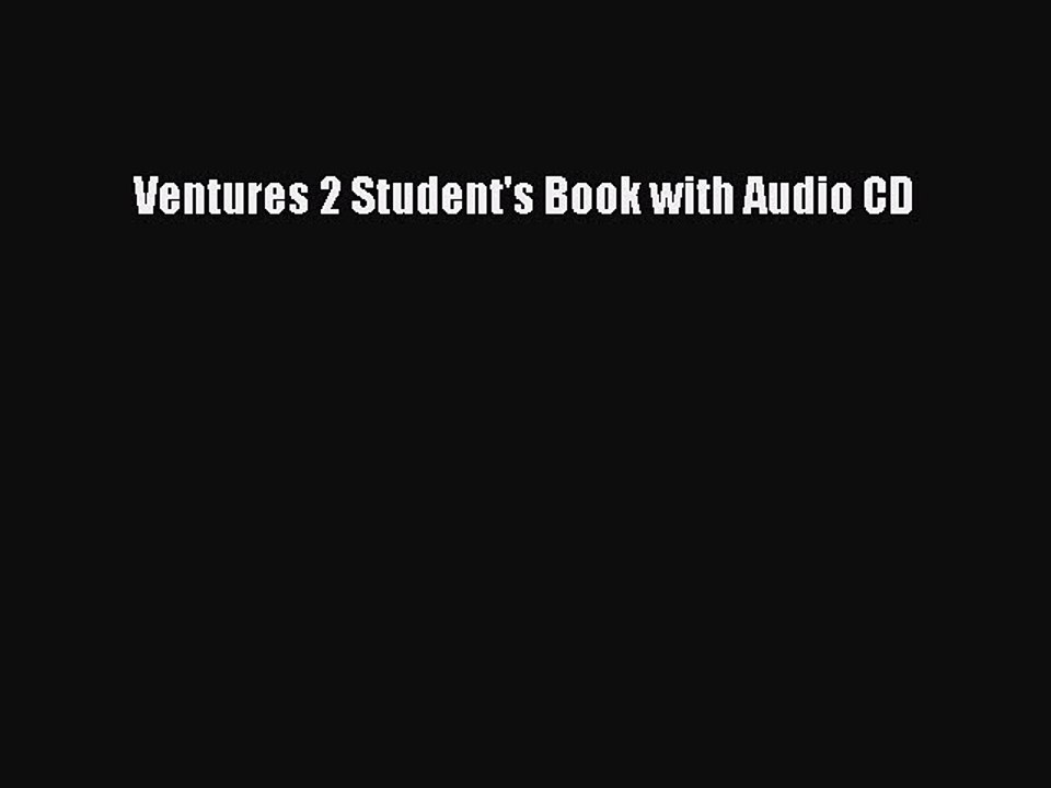 Download Ventures 2 Student's Book with Audio CD  EBook