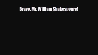 Read ‪Bravo Mr. William Shakespeare! PDF Online