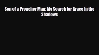 Read ‪Son of a Preacher Man: My Search for Grace in the Shadows PDF Free