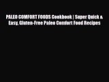 Read ‪PALEO COMFORT FOODS Cookbook | Super Quick & Easy Gluten-Free Paleo Comfort Food Recipes‬