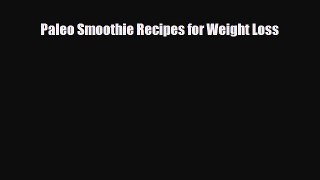 Download ‪Paleo Smoothie Recipes for Weight Loss‬ PDF Free