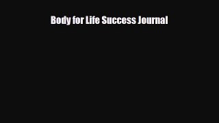 Read ‪Body for Life Success Journal‬ Ebook Free