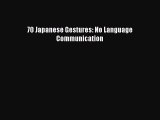 PDF 70 Japanese Gestures: No Language Communication Free Books