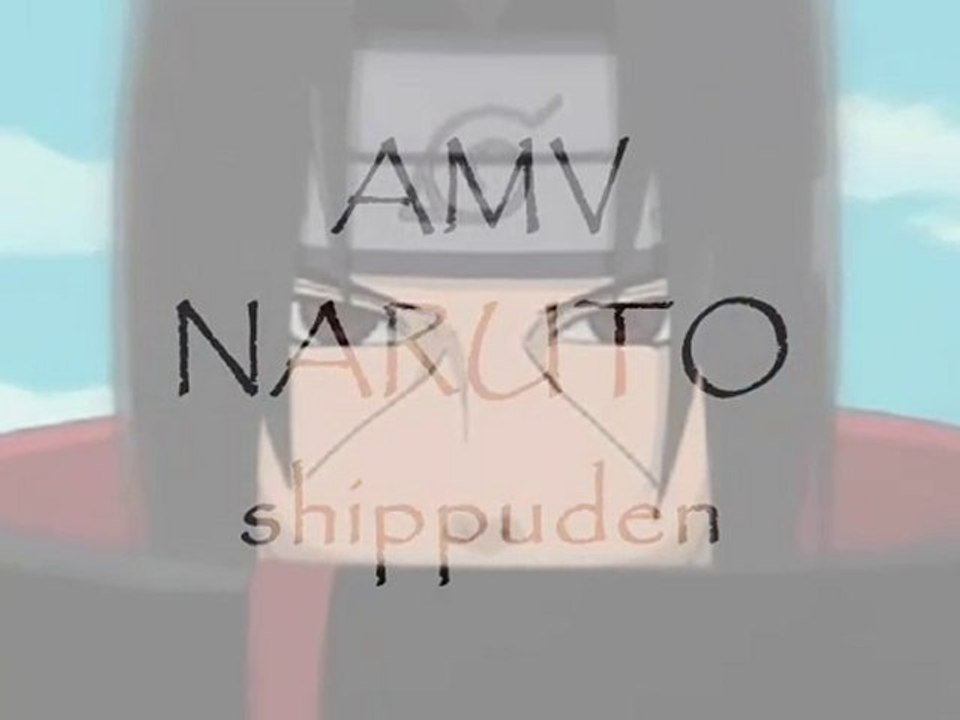 Naruto shippuden AMV