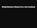 Read ‪Weight Watchers Ultimate Flex & Core Cookbook‬ Ebook Free