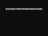 Read Occhi Sani e Vista Perfetta Senza Occhiali PDF Online