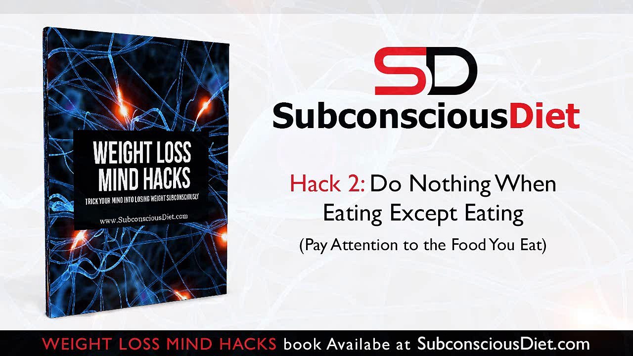 Hack 2: Do Nothing When Eating Except Eating