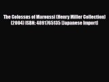 Download The Colossus of Maroussi (Henry Miller Collection) (2004) ISBN: 4891765135 [Japanese