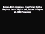 Download Greece: The Peloponnese (Bradt Travel Guides (Regional Guides)) by Bostock Andrew