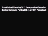 PDF Greek Island Hopping 2012 (Independent Traveller Guides) by Frewin Poffley (16-Feb-2012)