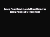 PDF Lonely Planet Greek Islands (Travel Guide) by Lonely Planet ( 2012 ) Paperback Ebook