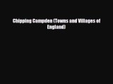 PDF Chipping Campden (Towns and Villages of England) Free Books