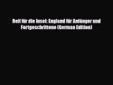 Download Reif für die Insel: England für Anfänger und Fortgeschrittene (German Edition) Read