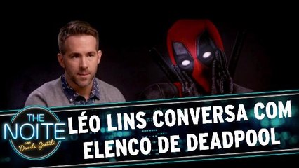 Léo Lins conversa com elenco de `Deadpool`