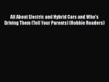 Read All About Electric and Hybrid Cars and Who's Driving Them (Tell Your Parents) (Robbie