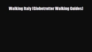 PDF Walking Italy (Globetrotter Walking Guides) Free Books