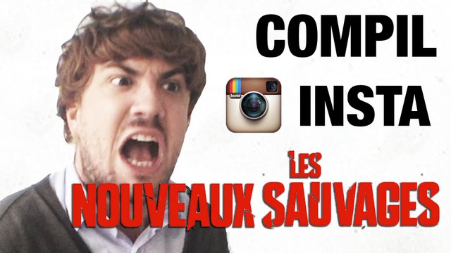 Compil Insta LUDOVIK - LES NOUVEAUX SAUVAGES
