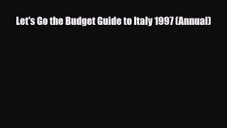 Download Let's Go the Budget Guide to Italy 1997 (Annual) Read Online
