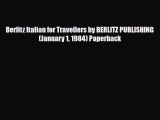 PDF Berlitz Italian for Travellers by BERLITZ PUBLISHING(January 1 1984) Paperback Ebook