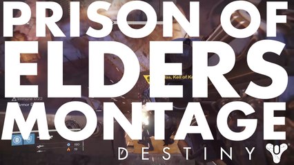 Destiny Year One Montage : Prison of Elders
