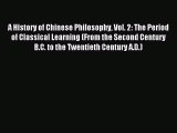 Download A History of Chinese Philosophy Vol. 2: The Period of Classical Learning (From the