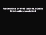 PDF Four Counties & the Welsh Canals No. 4 (Collins Nicholson Waterways Guides) PDF Book Free