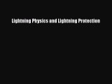 Download Lightning Physics and Lightning Protection PDF Online