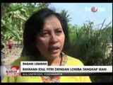 Cara Unik Rayakan Lebaran dengan Lomba Tangkap Ikan