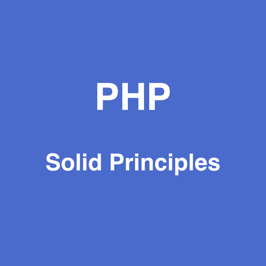 PHP Solid Principles