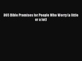 Read 365 Bible Promises for People Who Worry (a little or a lot) Ebook Free