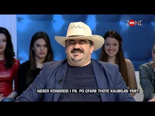Zone e lire - Neser Kongresi i PS. Po cfare thote Kaubojsi yne? (18 mars 2016)