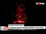 Detik detik Gunung Raung Semburkan Lava Pijar